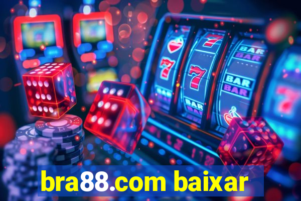 bra88.com baixar