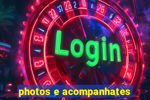 photos e acompanhates