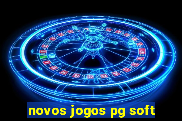 novos jogos pg soft