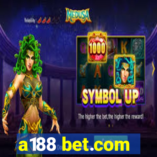 a188 bet.com