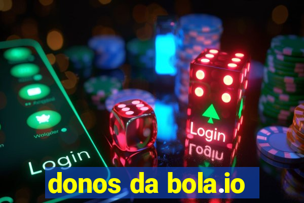 donos da bola.io