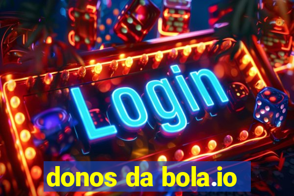 donos da bola.io