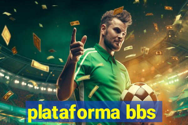 plataforma bbs