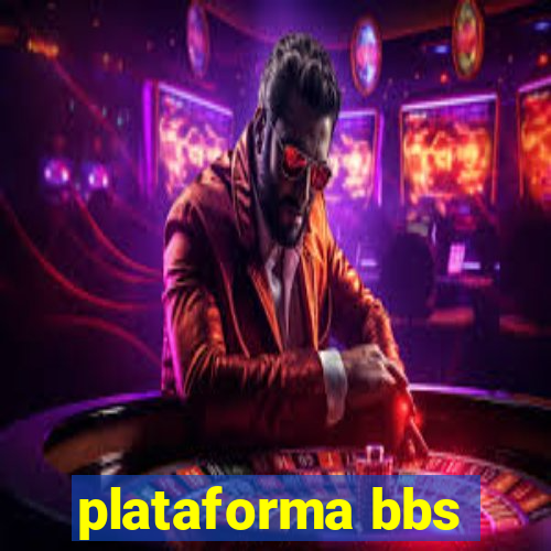 plataforma bbs