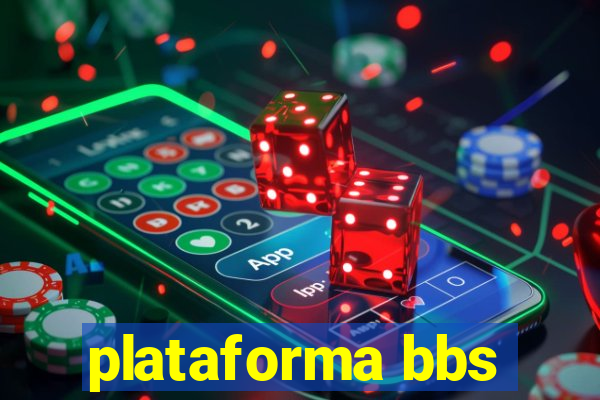 plataforma bbs