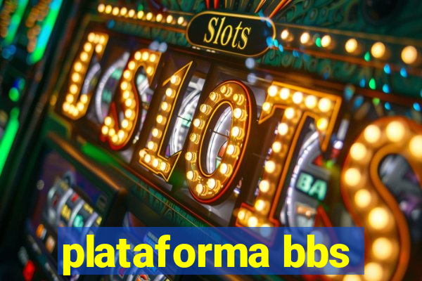 plataforma bbs