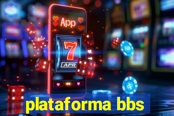 plataforma bbs