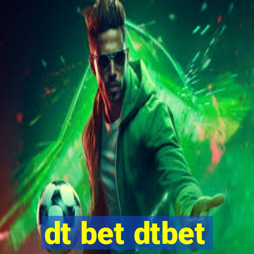 dt bet dtbet