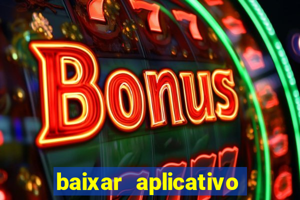 baixar aplicativo para fazer jogo do bicho