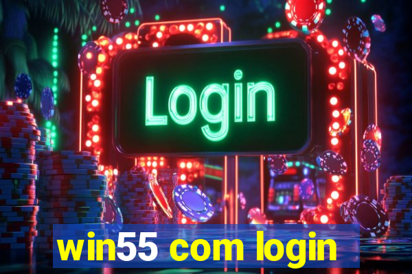 win55 com login