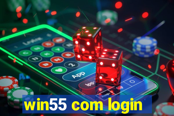 win55 com login