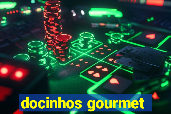 docinhos gourmet