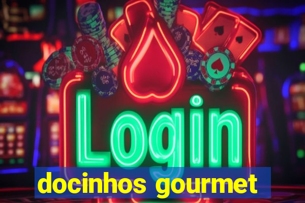 docinhos gourmet