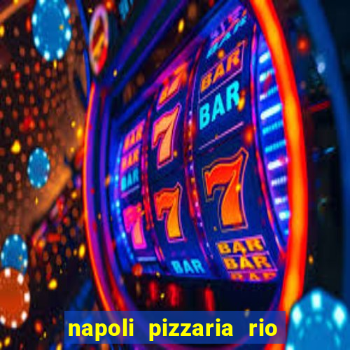 napoli pizzaria rio das pedras