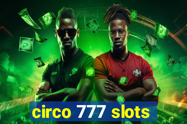 circo 777 slots