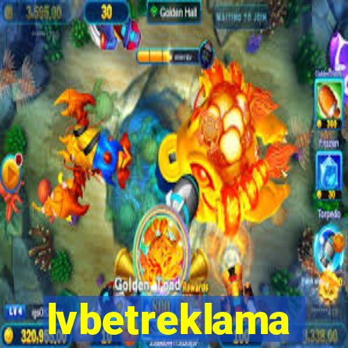 lvbetreklama