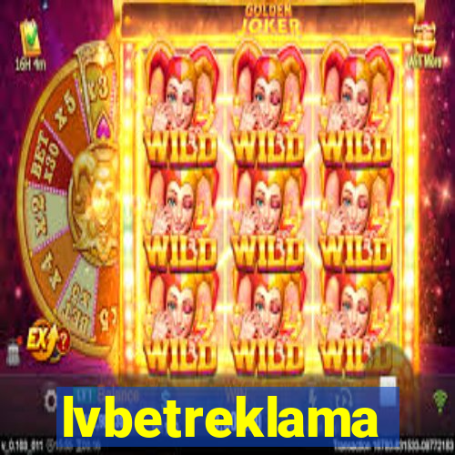 lvbetreklama