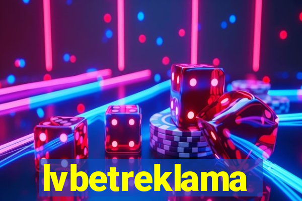 lvbetreklama