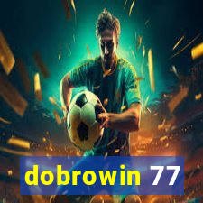 dobrowin 77