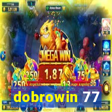 dobrowin 77