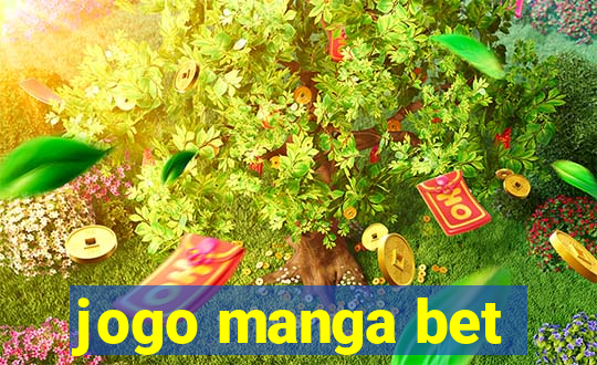 jogo manga bet