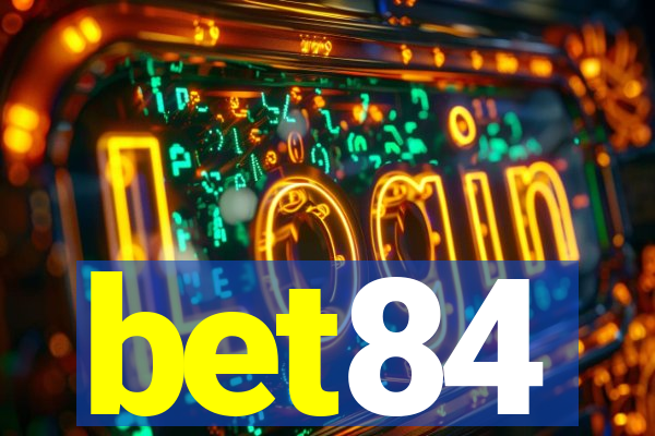 bet84