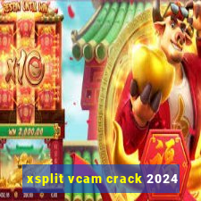 xsplit vcam crack 2024