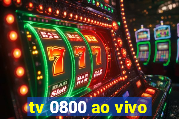 tv 0800 ao vivo