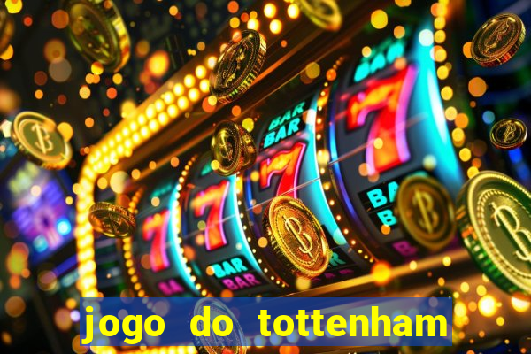 jogo do tottenham hoje palpite