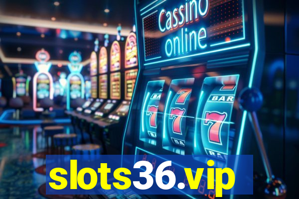 slots36.vip