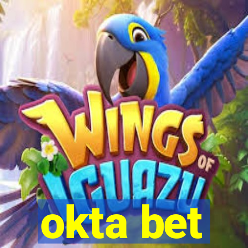 okta bet