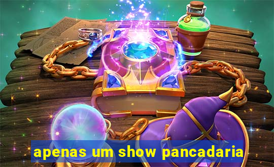 apenas um show pancadaria