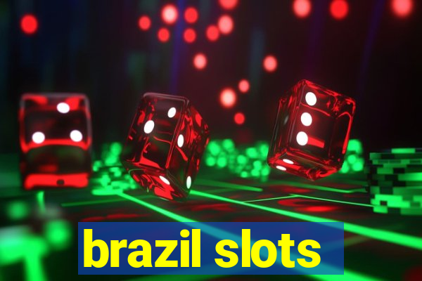 brazil slots