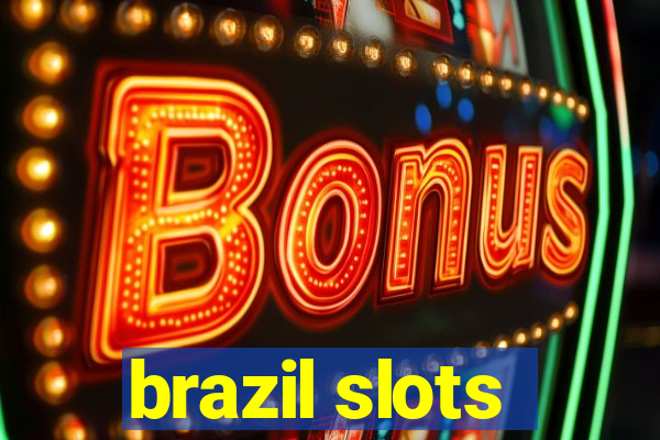 brazil slots