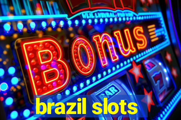 brazil slots