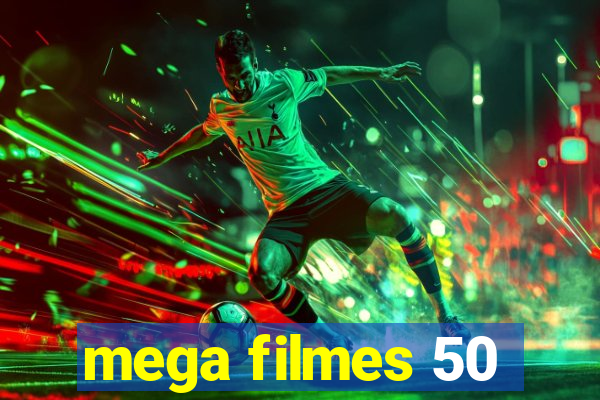 mega filmes 50