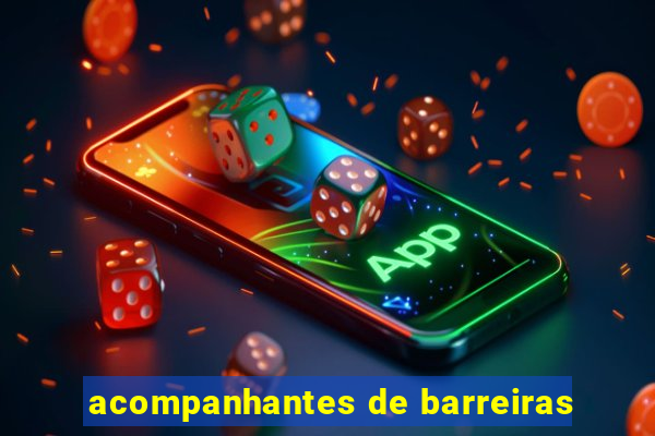 acompanhantes de barreiras