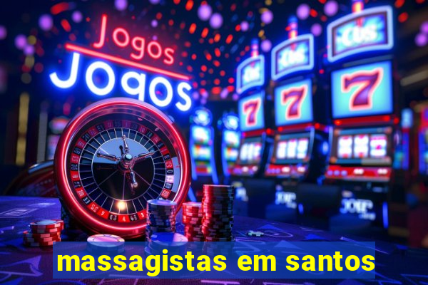 massagistas em santos