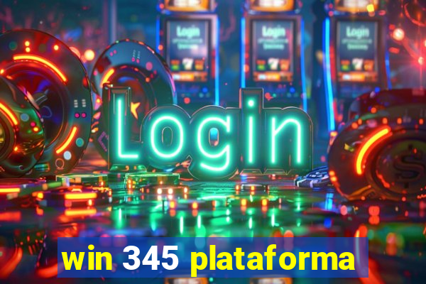 win 345 plataforma