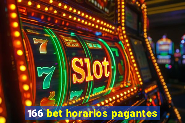 166 bet horarios pagantes