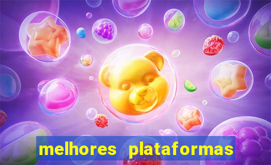 melhores plataformas de jogos do tigre