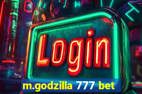 m.godzilla 777 bet