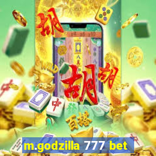 m.godzilla 777 bet