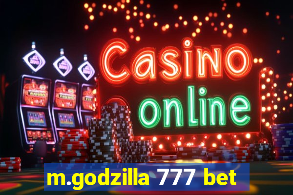 m.godzilla 777 bet