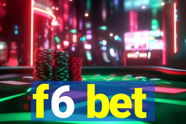 f6 bet