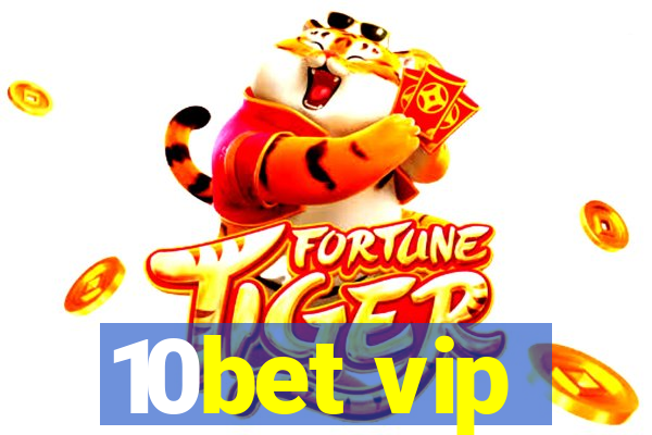 10bet vip