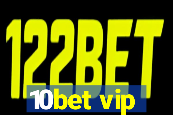 10bet vip