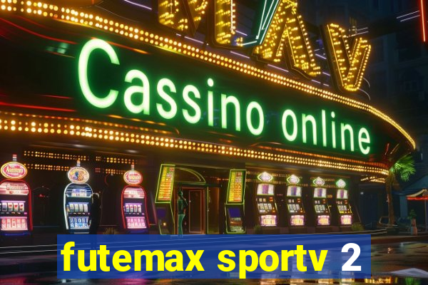 futemax sportv 2