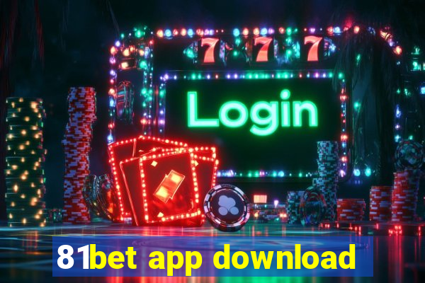 81bet app download