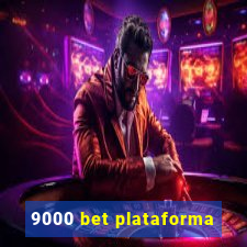 9000 bet plataforma